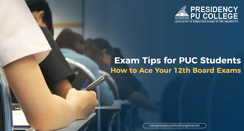 Exam tips for PUC Students - Presidency PU College Mangalore