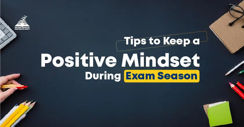 Tips to Keep a Positive Mindset During Exam Season-Presidency PU College Mangalore