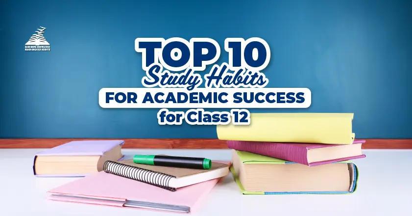 Top 10 Study Habits for Academic Success for Class 12-Presidency PU College Mangalore