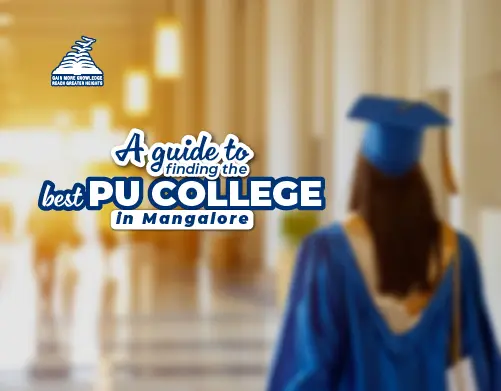 A guide to finding the best PU college in Mangalore- Presidency PU College Mangalore